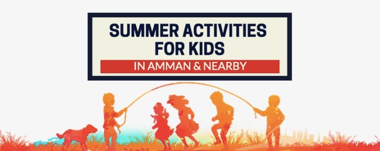 summer activities for kids amman jordan